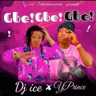 GBÉ GBÉ GBÉ (feat. YPRINCE) - Single