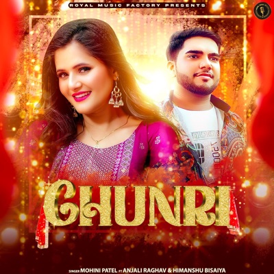 Chunri (feat. Anjali Raghav & Himanshu Bisaiya) - Single