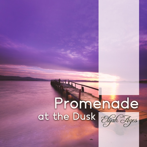 Promenade at the Dusk