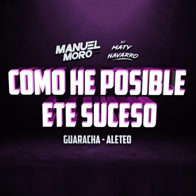 Como he posible ete suceso (Aleteo, Guaracha) - Single