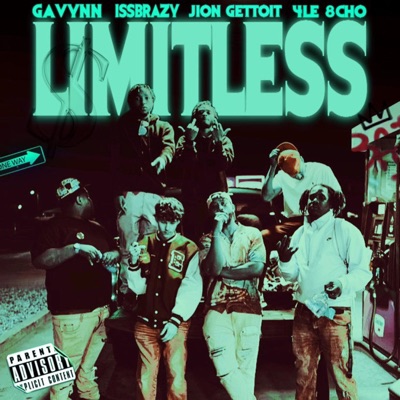 Limitless (feat. IssBrazy, 4LE 8cho & Jion Gettoit) - Single
