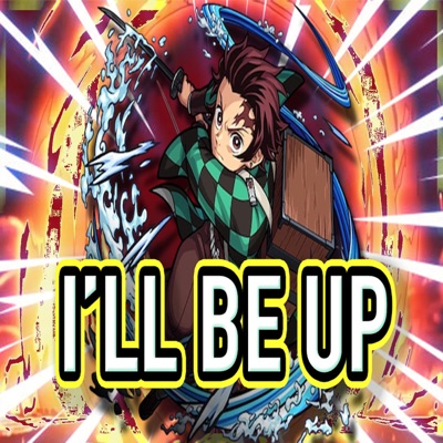 I'll Be Up - Single