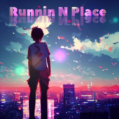 Runnin N Place - Single