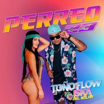 PERREO 23 (feat. Iska Del Solar) - Single