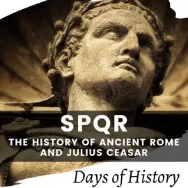 SPQR: The History of Ancient Rome and Julius Ceasar