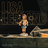 Lisa LeBlanc - City Slickers and Country Boys