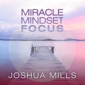 Miracle Mindset Focus artwork