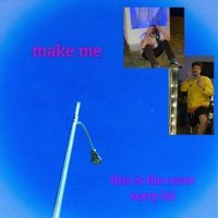 Make Me - Single - Bails