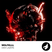Dem Lazers - Single - Wolfklll
