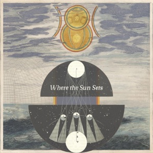 Where the Sun Sets - EP