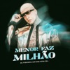 Menor Faz Milhão (feat. Mc Pedrinho) - Single