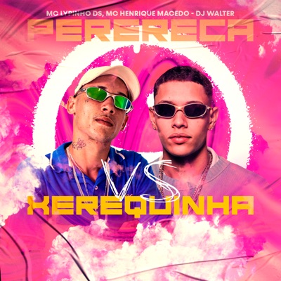 Perereca Vs Xerequinha - Single