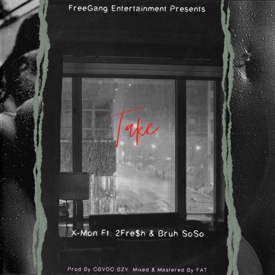 TAKE (feat. 2Fre$h & Bruh SoSo) [Radio Edit] - Single