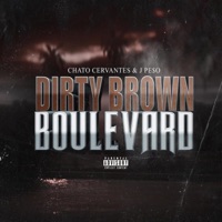 DirtyBrownBoulevard - J Pe$o