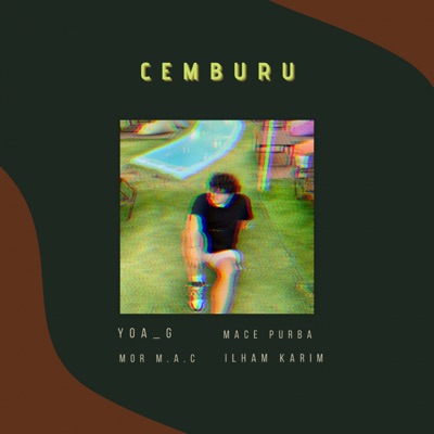 Cemburu (feat. Mace Purba, Mor M.A.C & Yoa G M.A.C) - Single