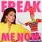 Freak Me Now (feat. Róisín Murphy) [Bklava Remix] artwork