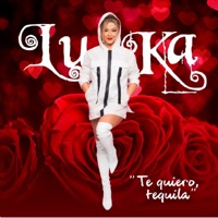 Te Quiero, Tequila! - Single - Luka
