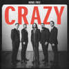 Crazy - Home Free