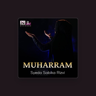 Listen to Syeda Sabika Rizvi, watch music videos, read bio, see tour dates & more!