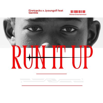 Run It Up (feat. Gentile) - Single