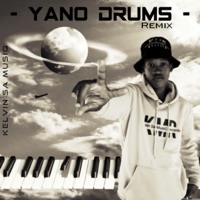 Yano Drums (Text To Sje Konka) (Remix) [Remix] - Single - Kelvin SA MusiQ