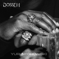 Yuri Negrowski - EP - Dosseh