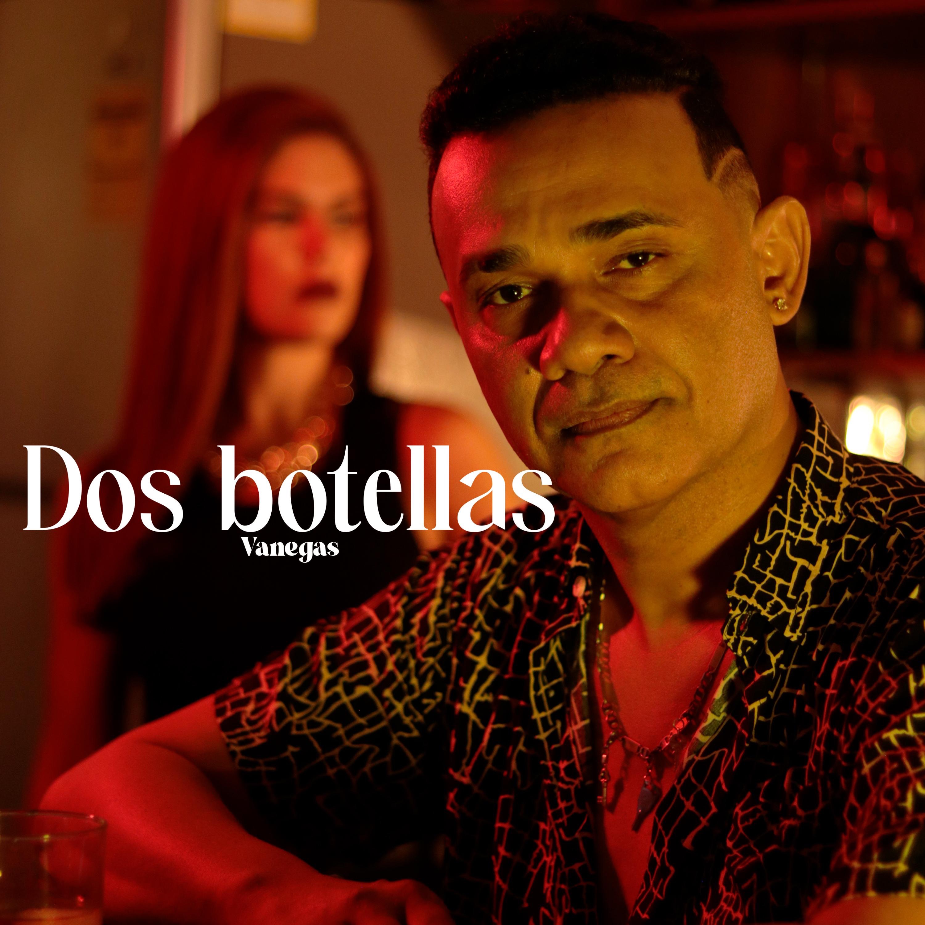 Dos Botellas - Single