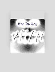 Ouça Cae Dy Geg, assista a videoclipes, leia a biografia, veja as datas das turnês e mais!