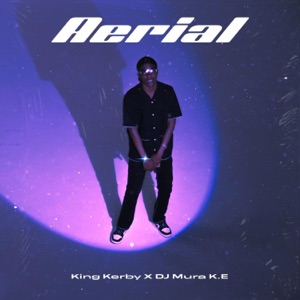 Aerial (feat. Dj Mura K.E)