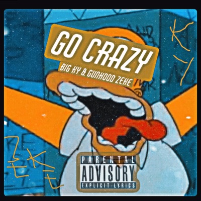 Go Crazy (feat. Big KY) - Single