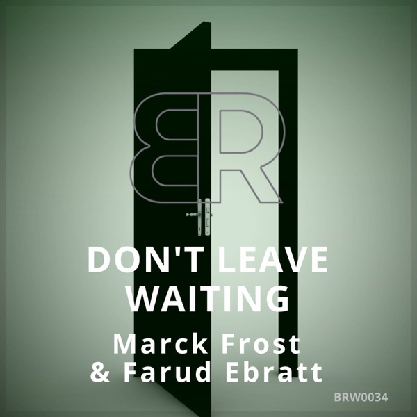 Don't Leave Waiting - Single