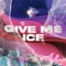 Give Me Ice artwork