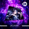 Get Louder - Single