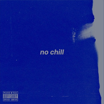 No Chill - Single