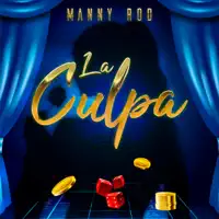 La Culpa — Manny Rod