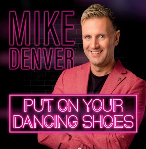 Mike Denver - Put On Your Dancing Shoes - 排舞 编舞者