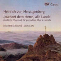 Herzogenberg: Jauchzet dem Herrn, alle Lande - Ensemble Cantissimo & Markus Utz