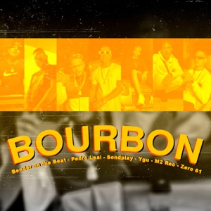 Bourbon (feat. Zero 61, Pedro Leal & Ygu)