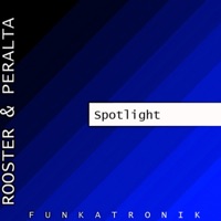 Spotlight - Single - Sammy Peralta & DJ Rooster