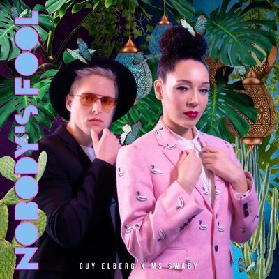 Nobody's Fool (feat. MS Swaby) - Single