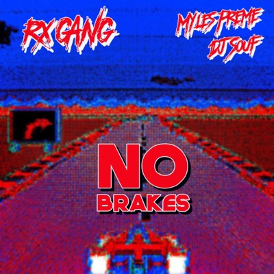 No Brakes (feat. Myles Preme) - Single