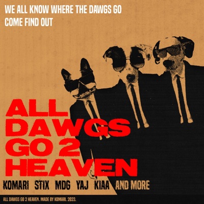 All Dawgs Go 2 Heaven