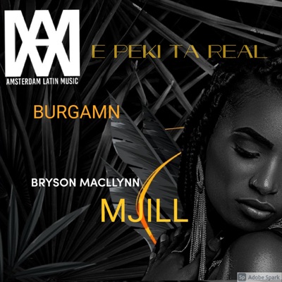 E Peki Ta Real (AmsterdamLatinMusic) [feat. M Jill] - Single