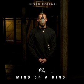 Mind of a King Kings Cvstle