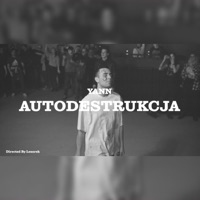 Autodestrukcja - Single - YANN
