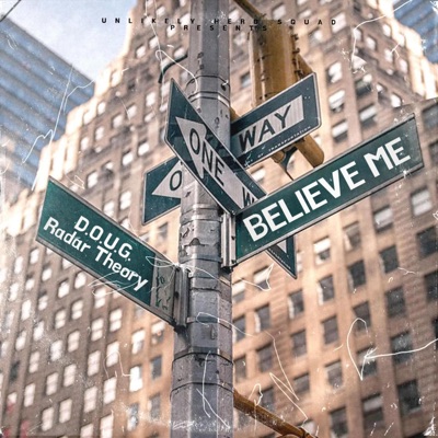 BELIEVE ME (feat. Radar Theory) - Single