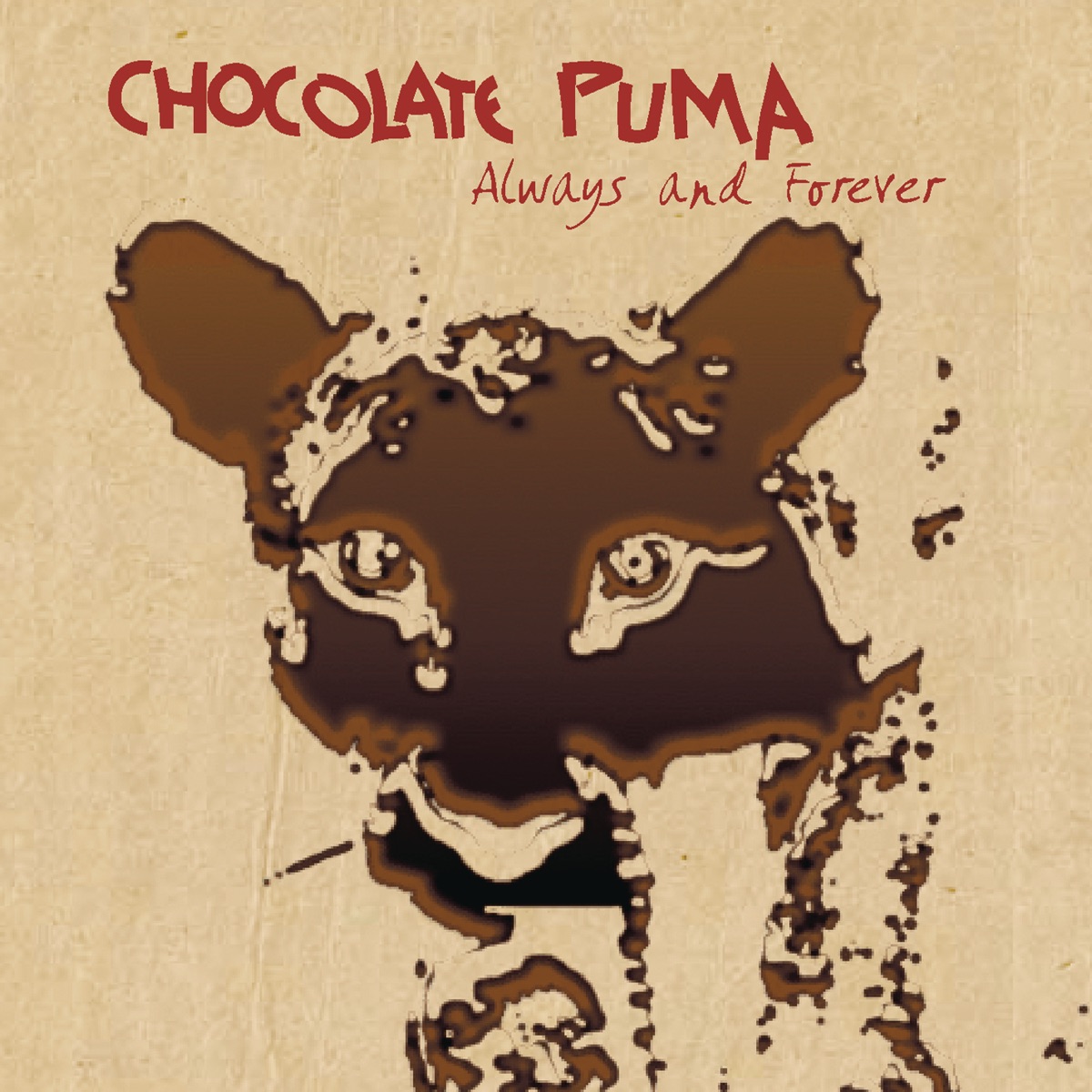 Always and Forever - Album by Chocolate Puma - Apple Music