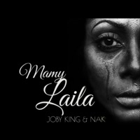 Mamy Laila - Single - Joby King & NAK
