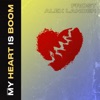 My Heart Is Boom - Single