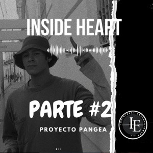 PROYECTO PANGEA X INSIDE HEART (Freestyle: Parte #2)